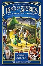 Land of Stories: Das magische Land – Ein Königreich in Gefahr: Abenteuerserie ab 10 Jahren voller Magie und Märchen