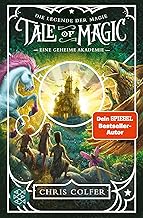 Tale of Magic: Die Legende der Magie - Eine geheime Akademie: Band 1