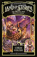 Land of Stories: Das magische Land – Die Macht der Geschichten: Abenteuerserie ab 10 Jahren voller Magie und Märchen