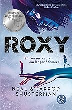 Roxy: Ein kurzer Rausch, ein langer Schmerz | Nominiert für den Deutschen Jugendliteraturpreis 2023!