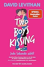 Two Boys Kissing – Jede Sekunde zählt: Die mitreißende Liebesgeschichte von David Levithan endlich als Taschenbuch! (Queere Romance)