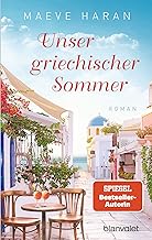 Unser griechischer Sommer: Roman