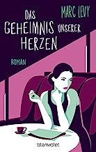 Das Geheimnis unserer Herzen: Roman