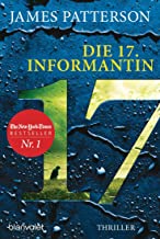 Die 17. Informantin: Thriller