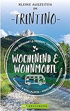 Kleine Auszeiten im Trentino Wochenend & Wohnmobil