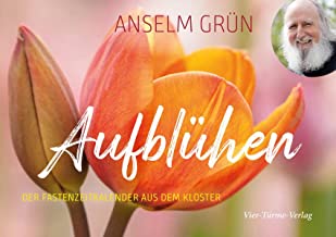 Aufblühen: Der Fastenkalende aus dem Kloster