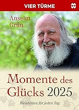 Momente des Glücks 2025: Weisheiten für jeden Tag