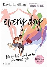 Every Day. Letztendlich sind wir dem Universum egal. Die Graphic Novel