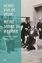 Meine Jahre in Weimar: Erinnerungen 1901-1917