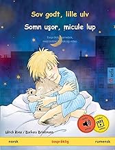 Sov godt, lille ulv – Somn uşor, micule lup (norsk – rumensk): Tospråklig barnebok, med lydbok for nedlasting