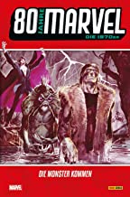 80 Jahre Marvel: Die 1970er: Die Monster kommen