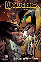Wolverine: Der Beste: Bd. 2: Bis aufs Blut