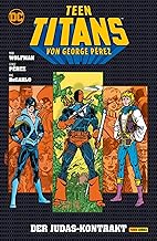 Teen Titans von George Perez: Bd. 7: Das Judas-Kontrakt