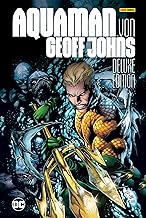 Aquaman von Geoff Johns (Deluxe Edition)