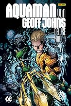 Aquaman von Geoff Johns (Deluxe Edition)