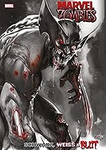Marvel Zombies: Schwarz, Weiß & Blut
