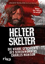 Helter Skelter: Die wahre Geschichte des Serienmörders Charles Manson [Lingua tedesca]