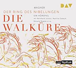 Die Walküre. Der Ring des Nibelungen 2: Hörspiel mit Katharina Thalbach, Bernhard Schütz, Bibiana Beglau u.v.a. (1 CD)