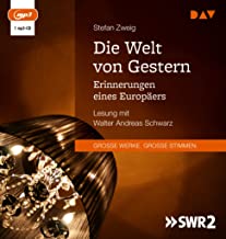 Die Welt von Gestern. Erinnerungen eines Europäers: Lesung mit Walter Andreas Schwarz (1 mp3-CD)