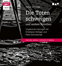 Die Toten schweigen und andere Novellen: Ungekürzte Lesungen mit Christiane Hörbiger und Peter Simonischek (1 mp3-CD)