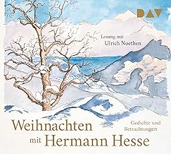 Weihnachten mit Hermann Hesse. Gedichte und Betrachtungen: Lesung mit Ulrich Noethen