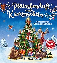 Plätzchenduft und Kerzenschein: Meine schönsten Weihnachtsgeschichten - Weihnachtliches Vorlesebuch für Kinder ab 2 Jahre