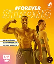 #foreverstrong - Das große McFIT-Fitness-Buch: Bodyweight-Übungen, Gerätetraining und Rezepte für deinen Traumkörper
