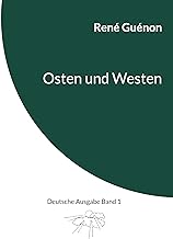 Osten und Westen: Deutsche Ausgabe Band 1