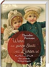 Wenn die ganze Stadt voll Lichter ist: Eine poetische Weihnachtsgabe