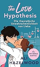 The Love Hypothesis - Die theoretische Unwahrscheinlichkeit von Liebe: Roman | 'Limitierte Auflage mit farbig gestaltetem Buchschnitt - nur solange der Vorrat reicht.'