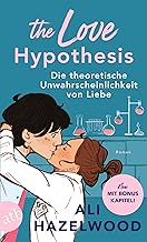 The Love Hypothesis - Die theoretische Unwahrscheinlichkeit von Liebe: Roman | 'Limitierte Auflage mit farbig gestaltetem Buchschnitt - nur solange der Vorrat reicht.'