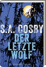 Der letzte Wolf: Roman