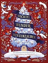 Wichtel, Wunder, Winterzauber: Die schönsten Wichtelgeschichten von Astrid Lindgren, Sven Nordqvist u. a.