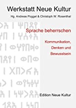 Sprache beherrschen: Kommunikation, Denken und Bewusstsein