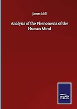 Analysis of the Phenomena of the Human Mind