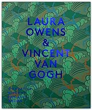Laura Owens & Vincent Van Gogh: Ausst. Kat. Fondation Vincent van Gogh Arles, 2021