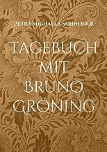 Tagebuch mit Bruno Gröning: Kalender für 365 Tage