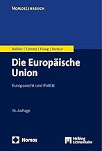 Die Europäische Union: Europarecht und Politik
