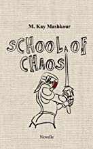 School of Chaos: Eine groteskes Abenteuer