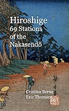 Hiroshige 69 Stations of the Nakasendo