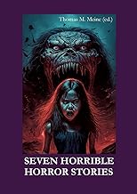 Seven Horrible Horror Stories