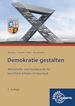 Demokratie gestalten - Saarland: Wirtschafts- und Sozialkunde für berufliche Schulen im Saarland