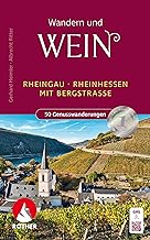 Weinwandern Rheingau - Rheinhessen: mit Bergstraße. 50 Touren mit GPS-Tracks