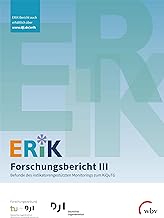 ERiK-Forschungsbericht III: Befunde des indikatorengestützten Monitorings zum KiQuTG
