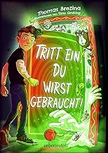 Tritt ein, du wirst gebraucht! - Innovatives Abenteuer-Wendebuch, leicht zu lesen ab 9 Jahren; (Tritt ein!, Bd. 2)