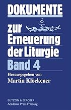 Dokumente zur Erneuerung der Liturgie: Dokumente des Apostolischen Stuhls 1993-2003