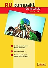 RU kompakt. Grundschule Klasse 3/4 Heft 3: Anregungen und Materialien für den Evangelischen Religionsunterricht