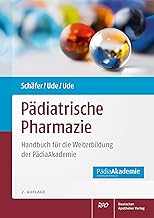 Pädiatrische Pharmazie: Handbuch für die Weiterbildung der PädiaAkademie