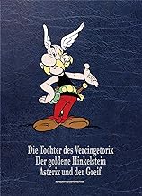 Asterix Gesamtausgabe 15: Die Tochter des Vercingetorix, Der goldene Hinkelstein, Asterix und der Greif, Die weiße Iris