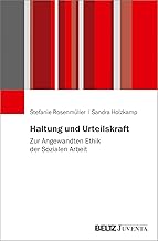 Haltung und Urteilskraft: Zur Angewandten Ethik der Sozialen Arbeit